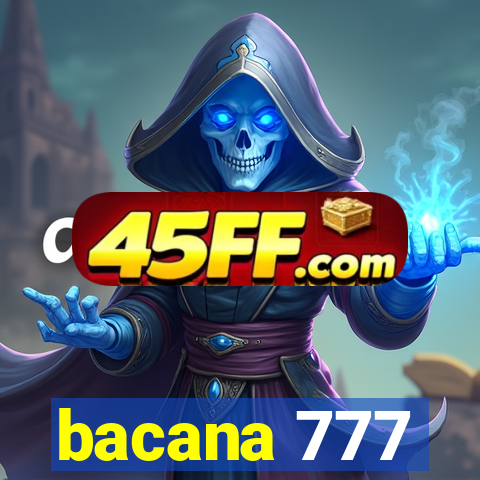 bacana 777